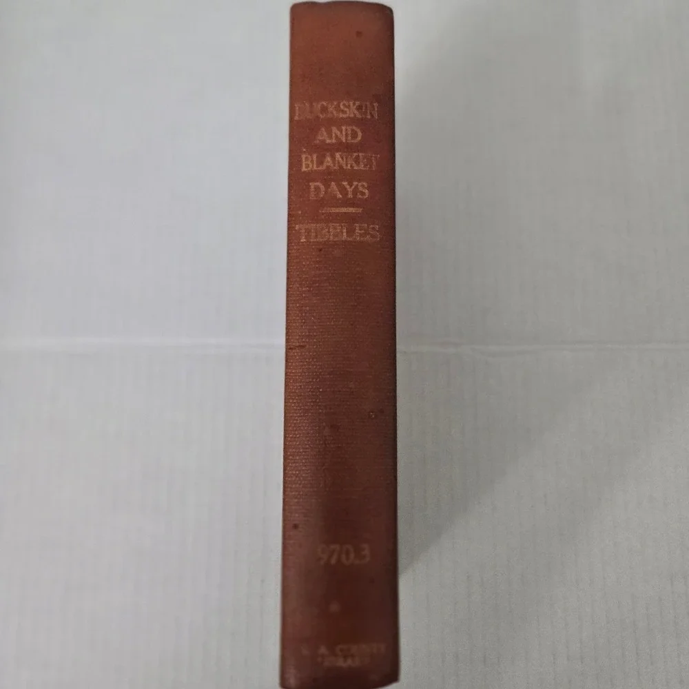 Vintage 1957 Buckskin and Blanket Days Thomas Henry Tibbles Book Western History